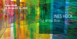 Ausstellung Ines Hock - Out of the Blue Farbige Folientafeln werden im Kultur-Kiosk zu sehen sein.